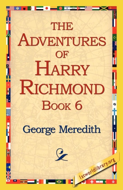 The Adventures of Harry Richmond, Book 6