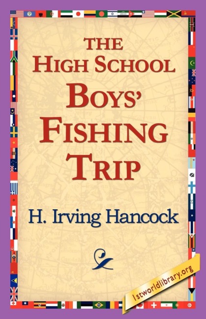 The High School Boys Fishing Trip