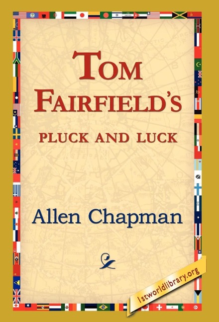 Tom Fairfields Pluck and Luck
