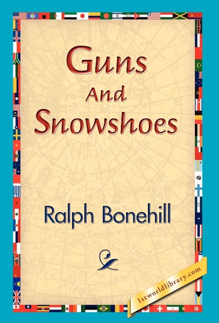 Guns and Snowshoes