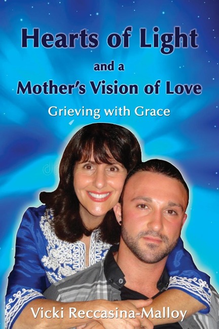Hearts of Light and a Mothers Vision of Love