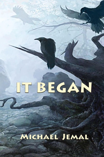 IT BEGAN