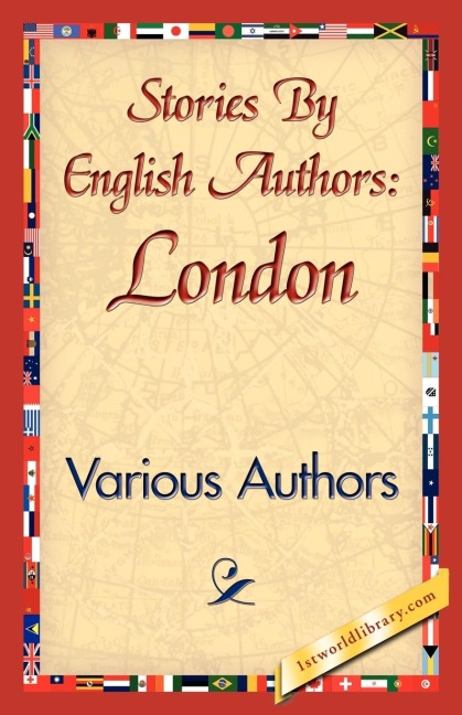 Stories by English Authors: London