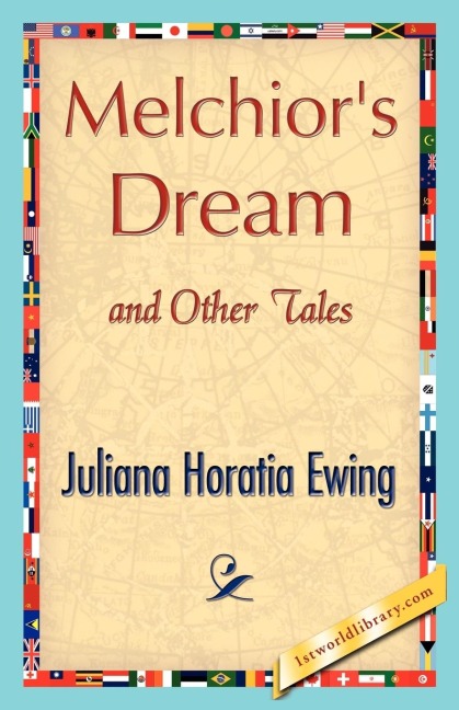 Melchiors Dream and Other Tales