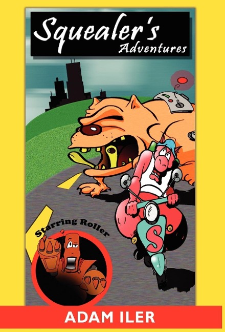 Squealers Adventures