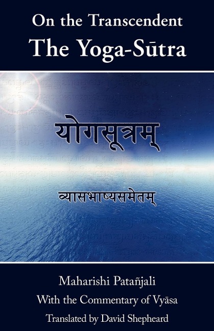 On the Transcendent: the Yoga-S¿tra