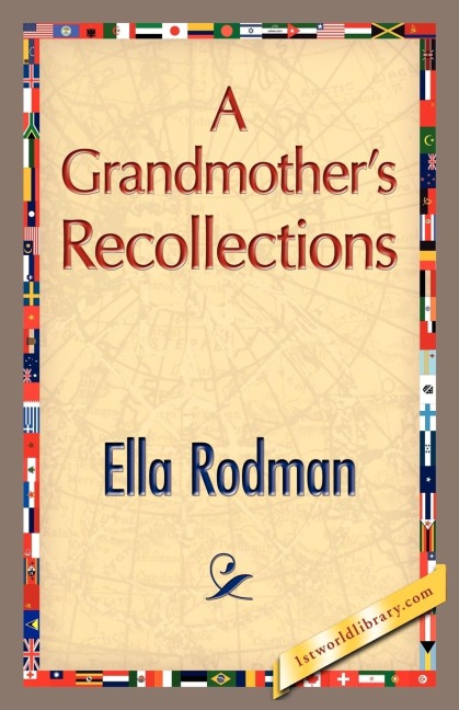 A Grandmothers Recollections