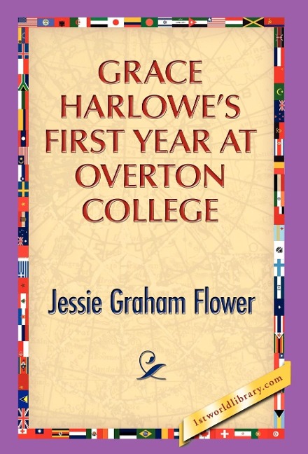 Grace Harlowes First Year at Overton College