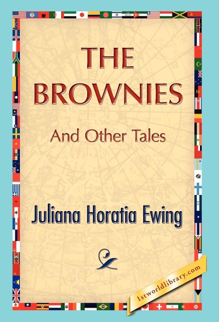The Brownies and Other Tales