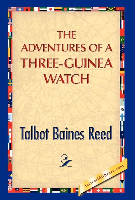 The Adventures of a Three-Guinea Watch