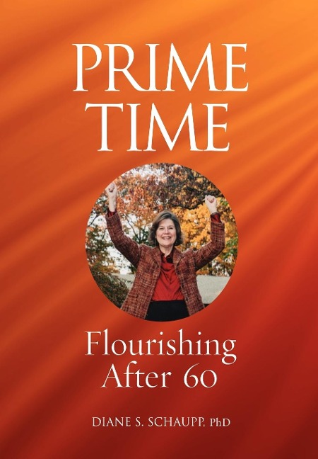 Prime Time: Flourishing After 60