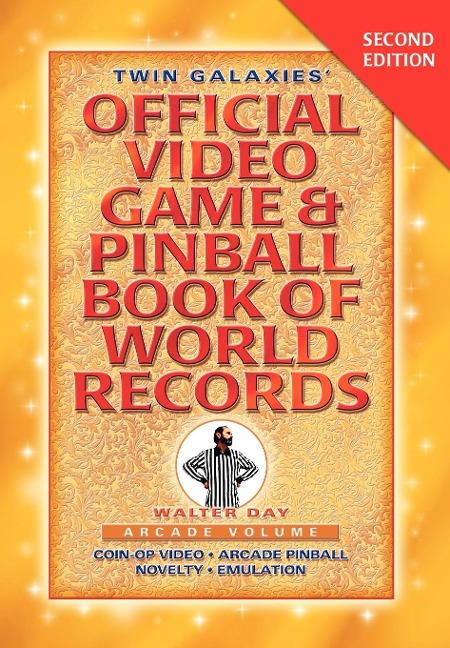 Twin Galaxies Official Video Game & Pinballbook of World Records; Arcade Volume, Second Edition