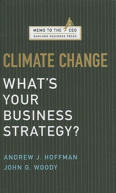 Climate Change: Whats Your Business Strategy?