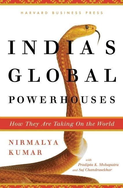 Indias Global Powerhouses: How They Are Taking on the World
