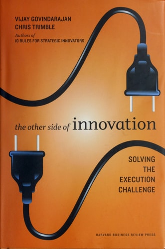 The Other Side of Innovation Solving the Execution Challenge
