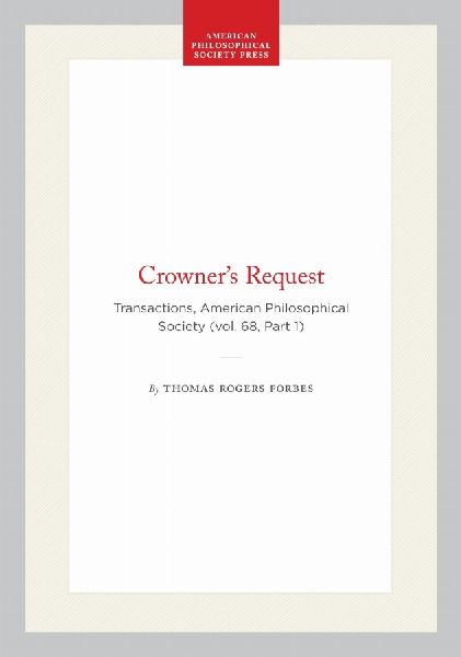 Crowner's Request: Transactions, American Philosophical Society (Vol. 68, Part 1)