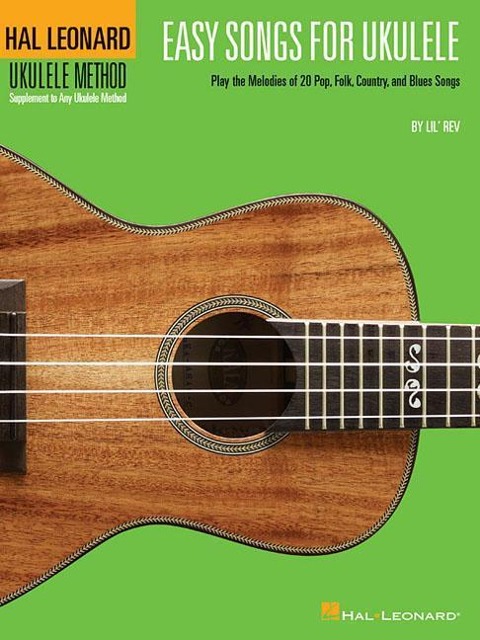 Easy Songs for Ukulele Hal Leonard Ukulele Method Beginner Ukulele Songbook with Chords and Lyrics Features the Beatles, Elvis, Johnny Cash, Simon and Garfunkel, and More