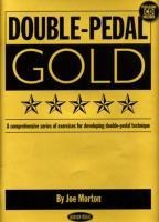 Double-Pedal Gold: A Comprehensive Series of Exercises for Developing Double-Pedal Technique
