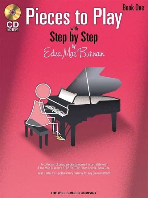 Pieces to Play - Book 1 with CD: Piano Solos Composed to Correlate Exactly with Edna Mae Burnams Step by Step