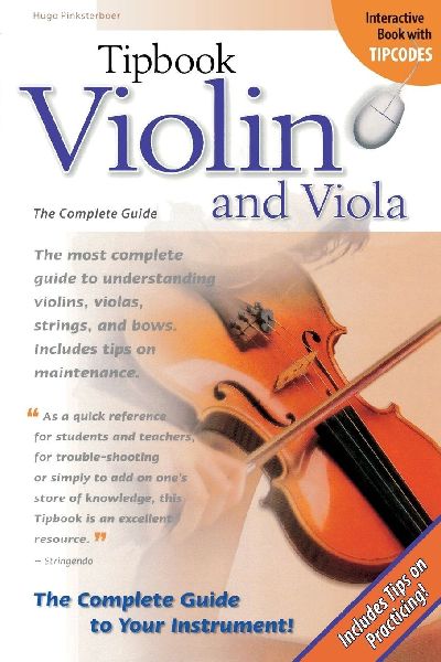 Tipbook Violin and Viola: The Complete Guide