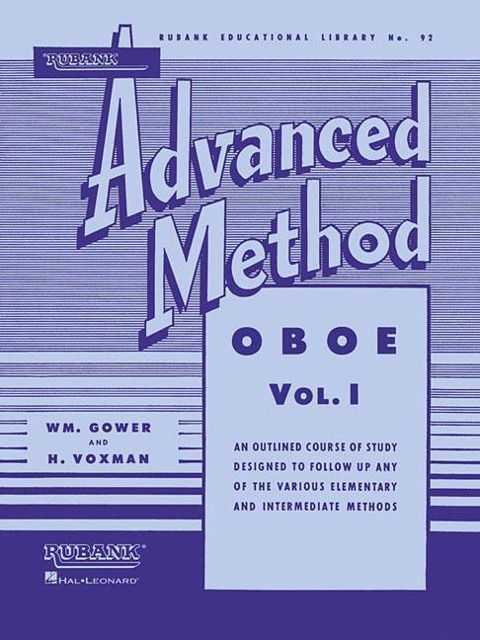 Himie Voxman Rubank Advanced Method: Oboe Volume 1 Essential Oboe Technique and Studies Scales, Duets, Solos and Articulation Exercises Rubank Educational Library