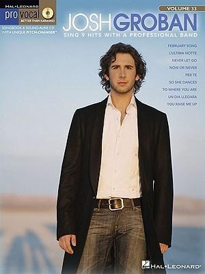 Josh Groban: Pro Vocal Mens Edition Volume 33
