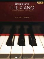 Returning to the Piano a Refresher Book for Adults Piano Sheet Music with 44 Songs Online Audio for Practice & Play-Along Great for Self-Learners, Music Teachers, and Former Pianists