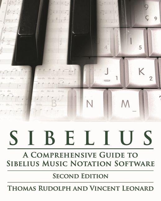 Sibelius: A Comprehensive Guide to Sibelius Music Notation Softwareþupdated