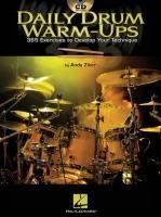 Daily Drum Warm-Ups: 365 Exercises to Develop Your Technique