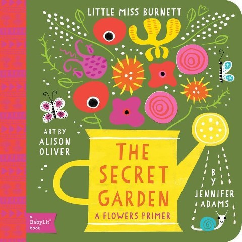 Secret Garden: A Babylit(r) Flowers Primer