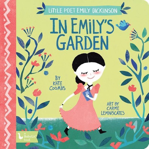 In Emilys Garden: Little Poet Emily Dickinson