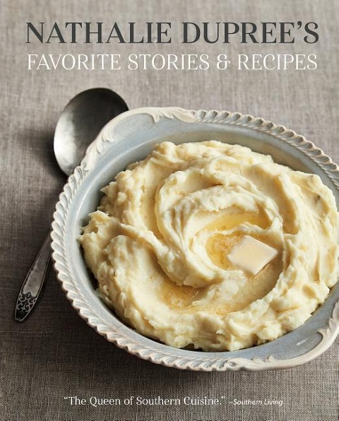 Nathalie Duprees Favorite Stories and Recipes