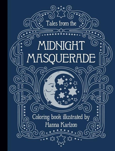 Tales from the Midnight Masquerade: Hardcover Adult Coloring Book Featuring Thick, High-Quality Paper