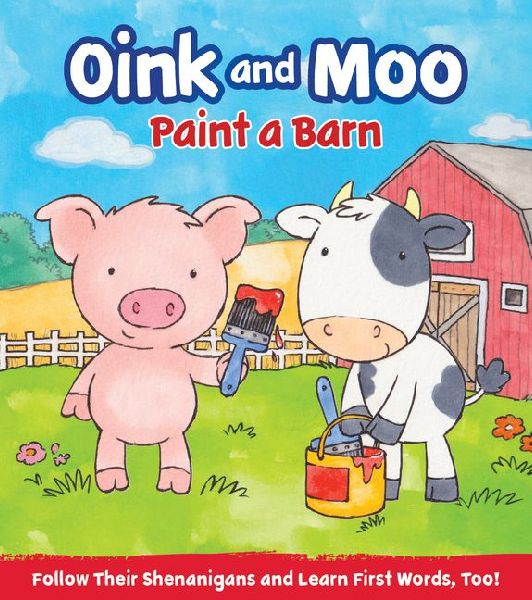 Oink and Moo Paint a Barn