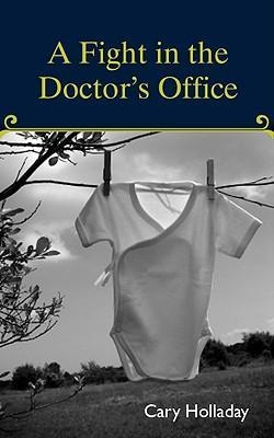 A Fight in the Doctors Office