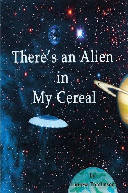 Theres an Alien in My Cereal
