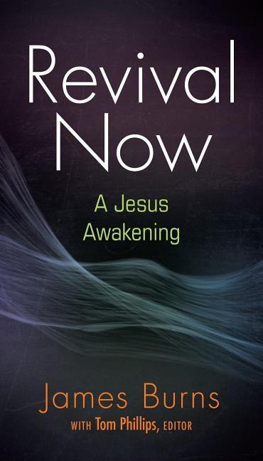 Revival Now: A Jesus Awakening