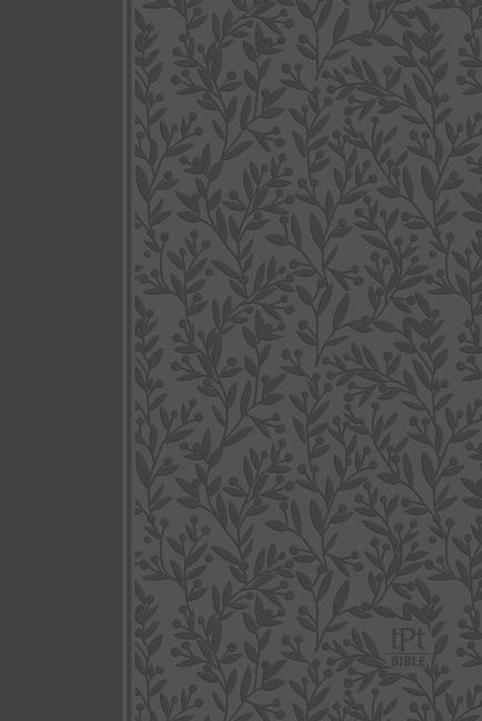 The Passion Translation New Testament (2020 Edition) Gray: With Psalms, Proverbs, and Song of Songs