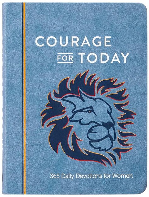 Courage for Today: 365 Daily Devotions for Women