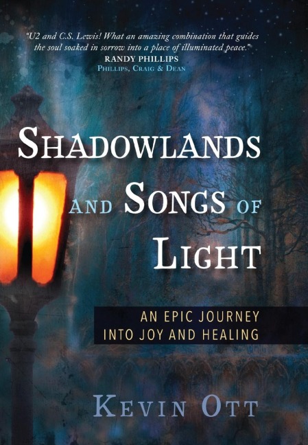 Shadowlands and Songs of Light: An Epic Journey Into Joy and Healing
