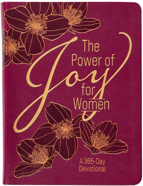 The Power of Joy for Women: A 365-Day Devotional