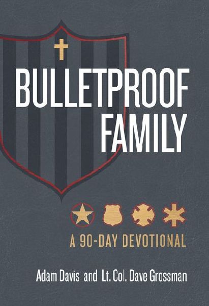 Bulletproof Family: A 90-Day Devotional