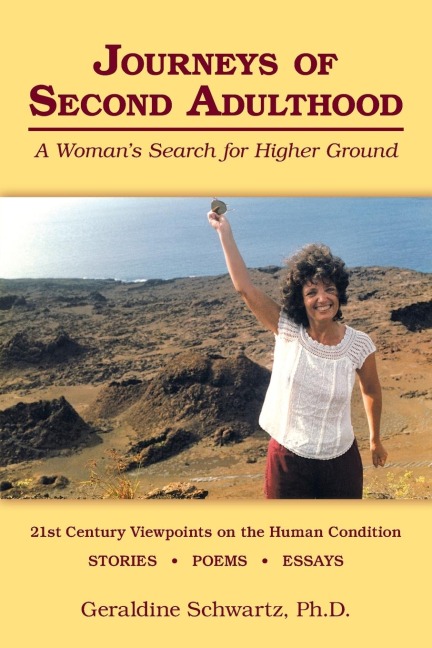 Journeys of Second Adulthood: A Women's Search for Higher Ground