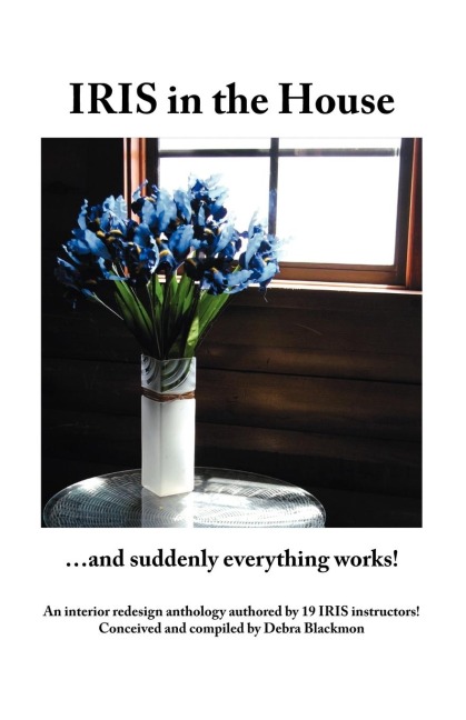Iris in the House: ...and Suddenly Everything Works!