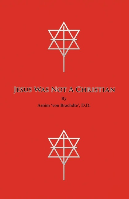 Jesus Was Not a Christian