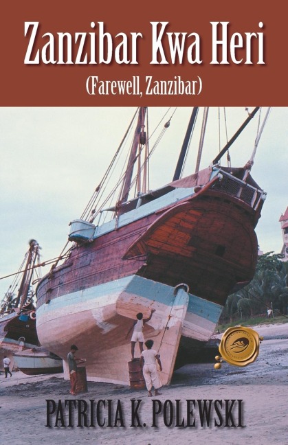 Zanzibar Kwa Heri: Farewell, Zanzibar