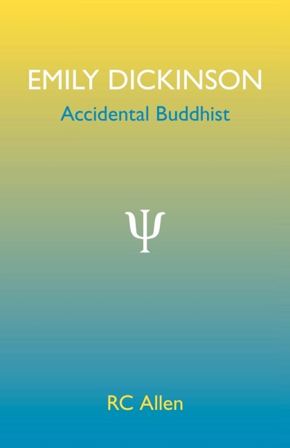 Emily Dickinson, Accidental Buddhist