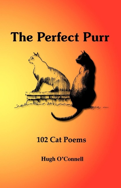 The Perfect Purr: 102 Cat Poems
