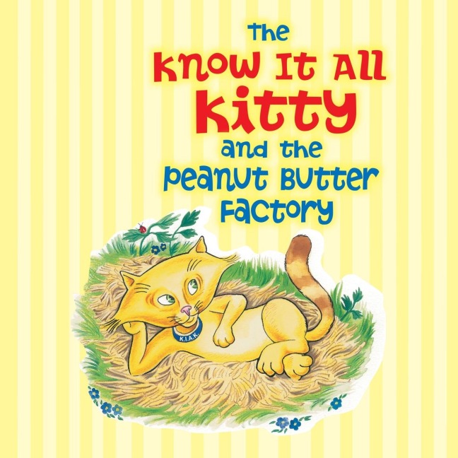The Know It All Kitty and the Peanut Butter Factory
