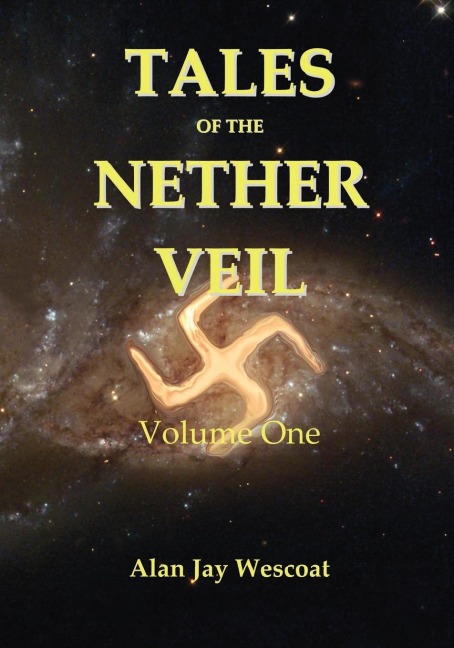 Tales of the Nether Veil: Volume One